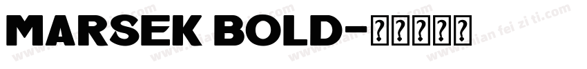 Marsek Bold字体转换